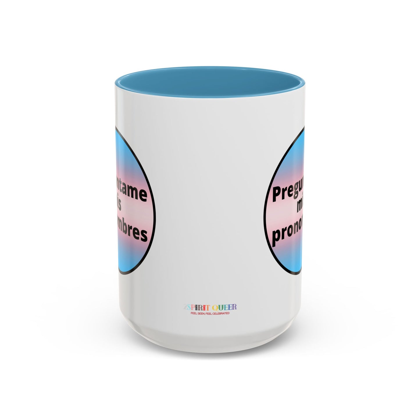 Preguntame mis Pronombres Trans Coffee Mug