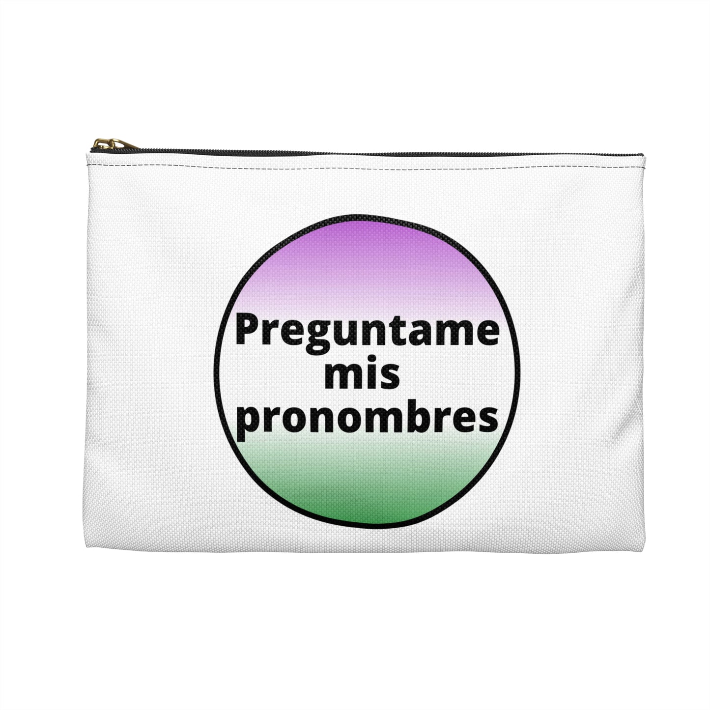 Preguntame mis Pronombres - Gender Non Conforming Accessory Pouch