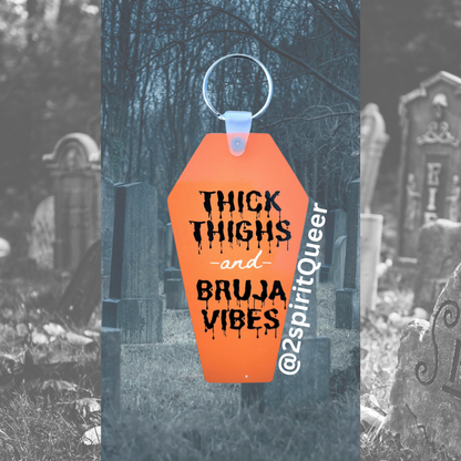 Thick thighs and Bruja Vibes Coffin Keychain