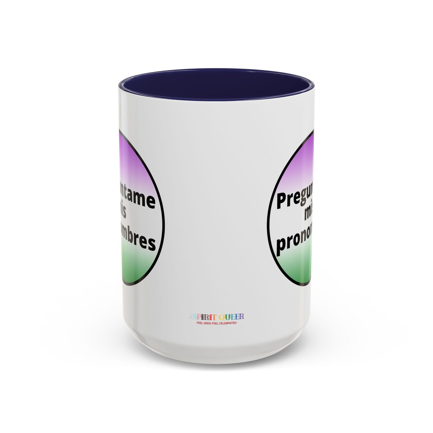 Preguntame mis Pronombres  Gender Non Conforming Coffee Mug