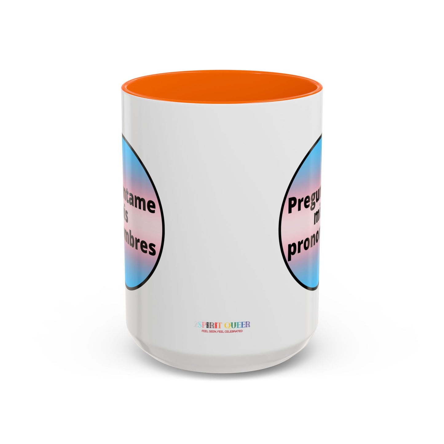 Preguntame mis Pronombres Trans Coffee Mug
