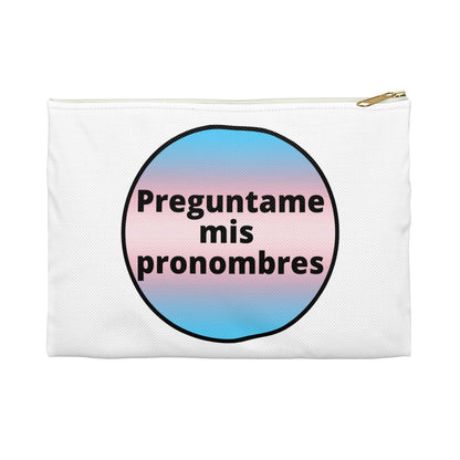 Preguntame mis Pronombres - Trans Accessory Pouch