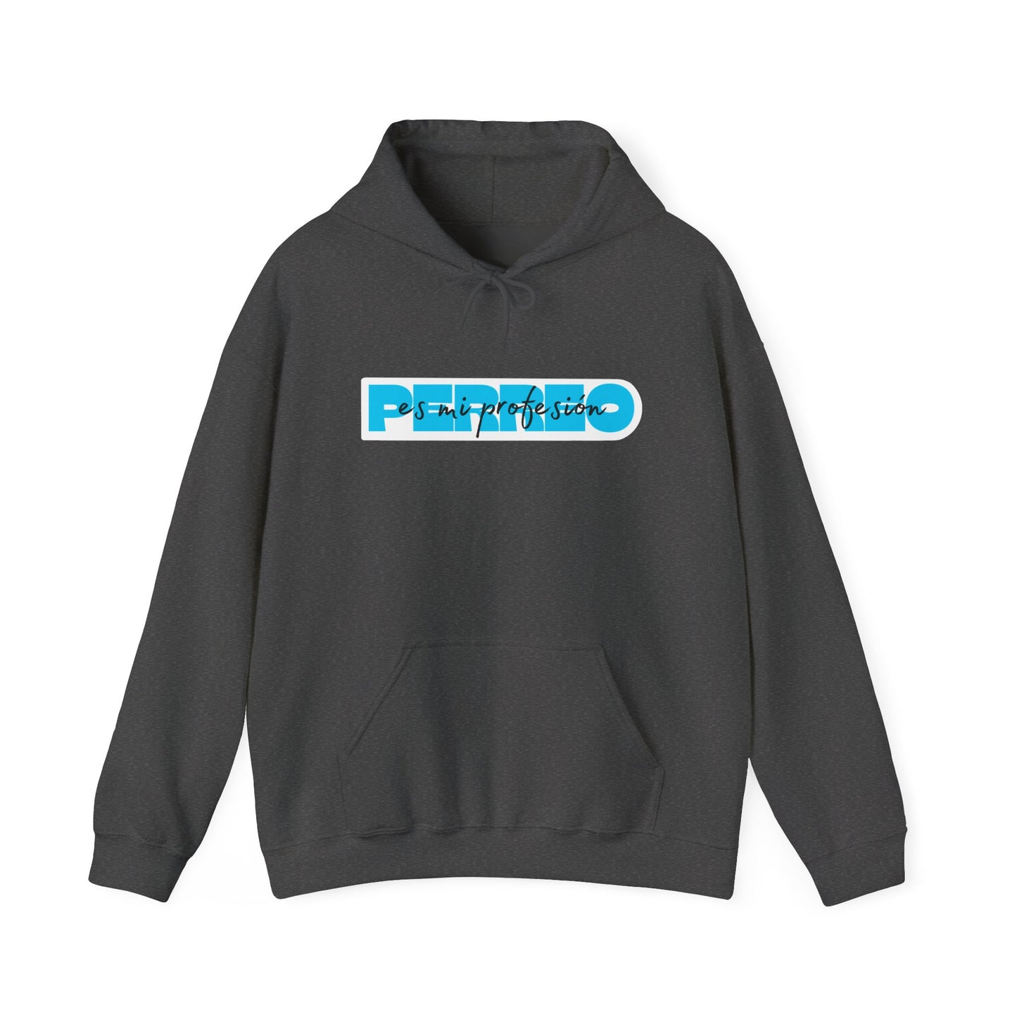 Perreo Es Mi Profesion - Blue Hooded Sweatshirt