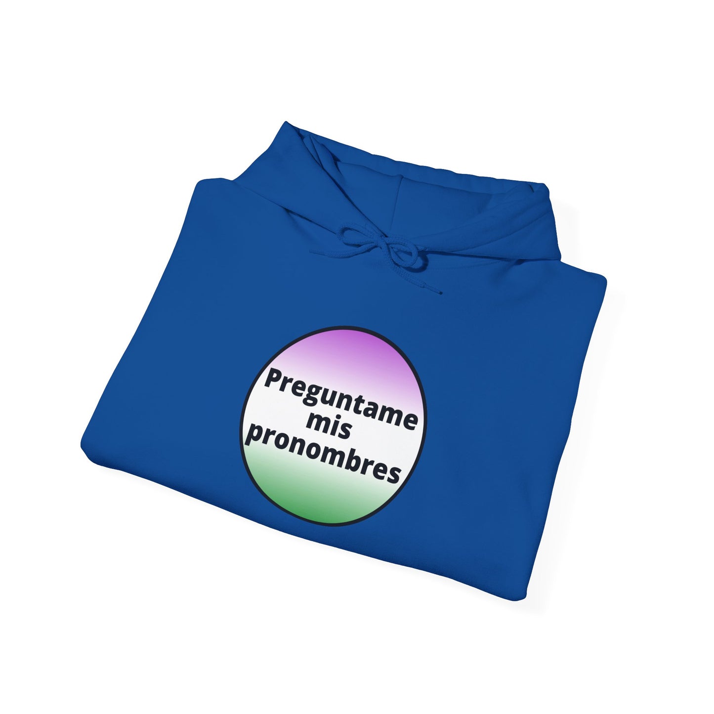 Preguntame mis Pronombres Gender Non-Conforming Hooded Sweatshirt