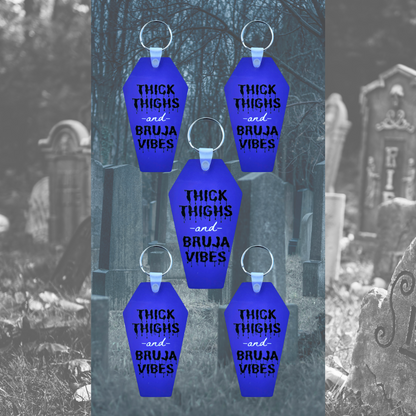 Thick thighs and Bruja Vibes Coffin Keychain