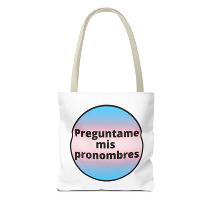 Preguntame mis Pronombres Trans Tote Bag