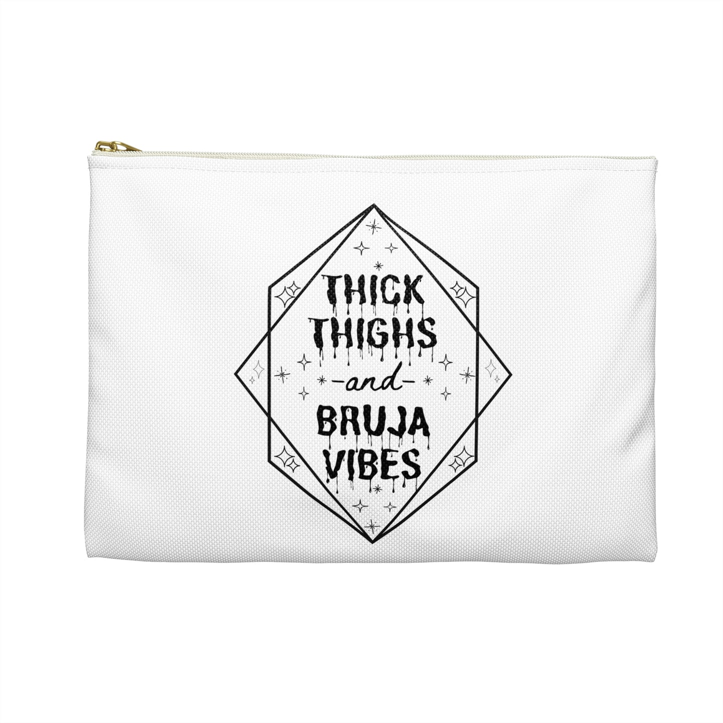 Thick Thighs Bruja Vibes Accessory Pouch