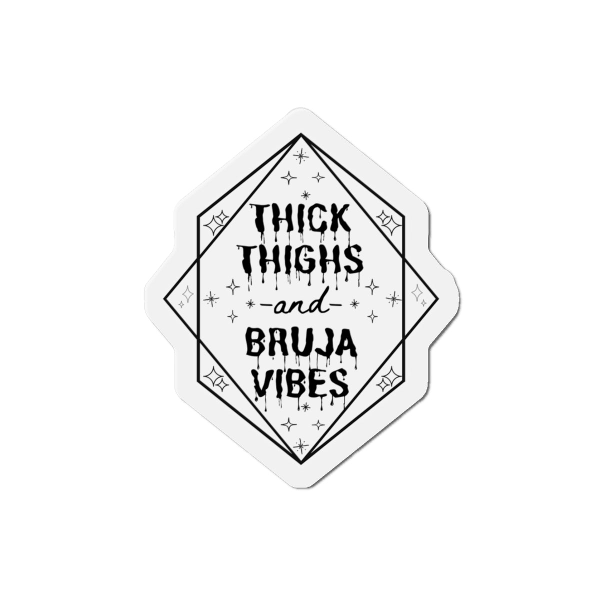 Thick Thighs Bruja Vibes Die-Cut Magnets