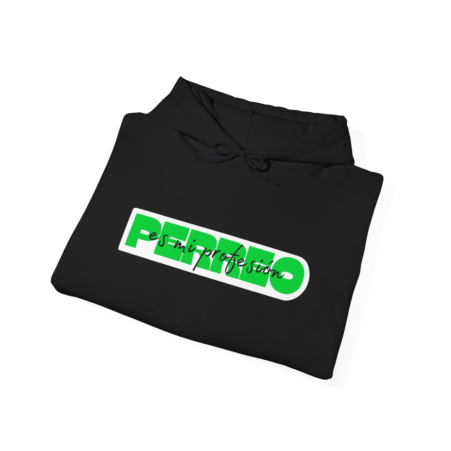 Perreo Es Mi Profesion - Green Hooded Sweatshirt