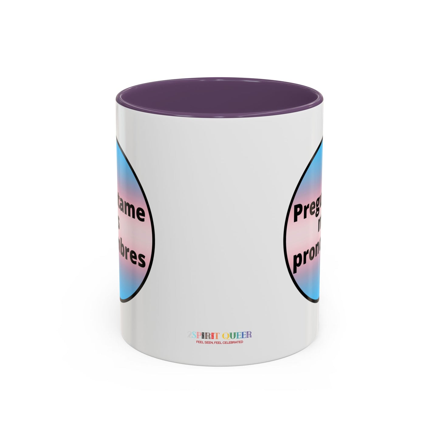 Preguntame mis Pronombres Trans Coffee Mug