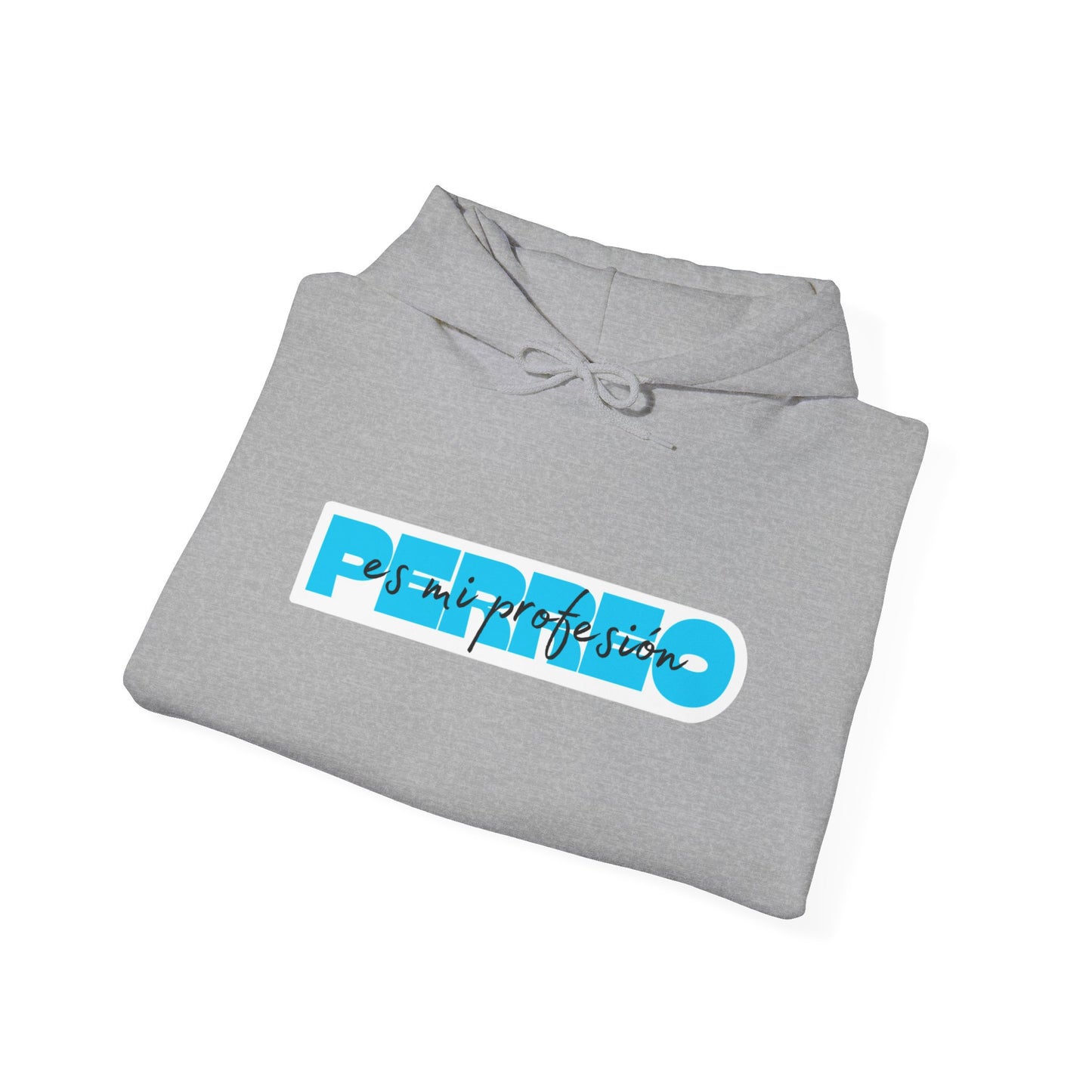 Perreo Es Mi Profesion - Blue Hooded Sweatshirt
