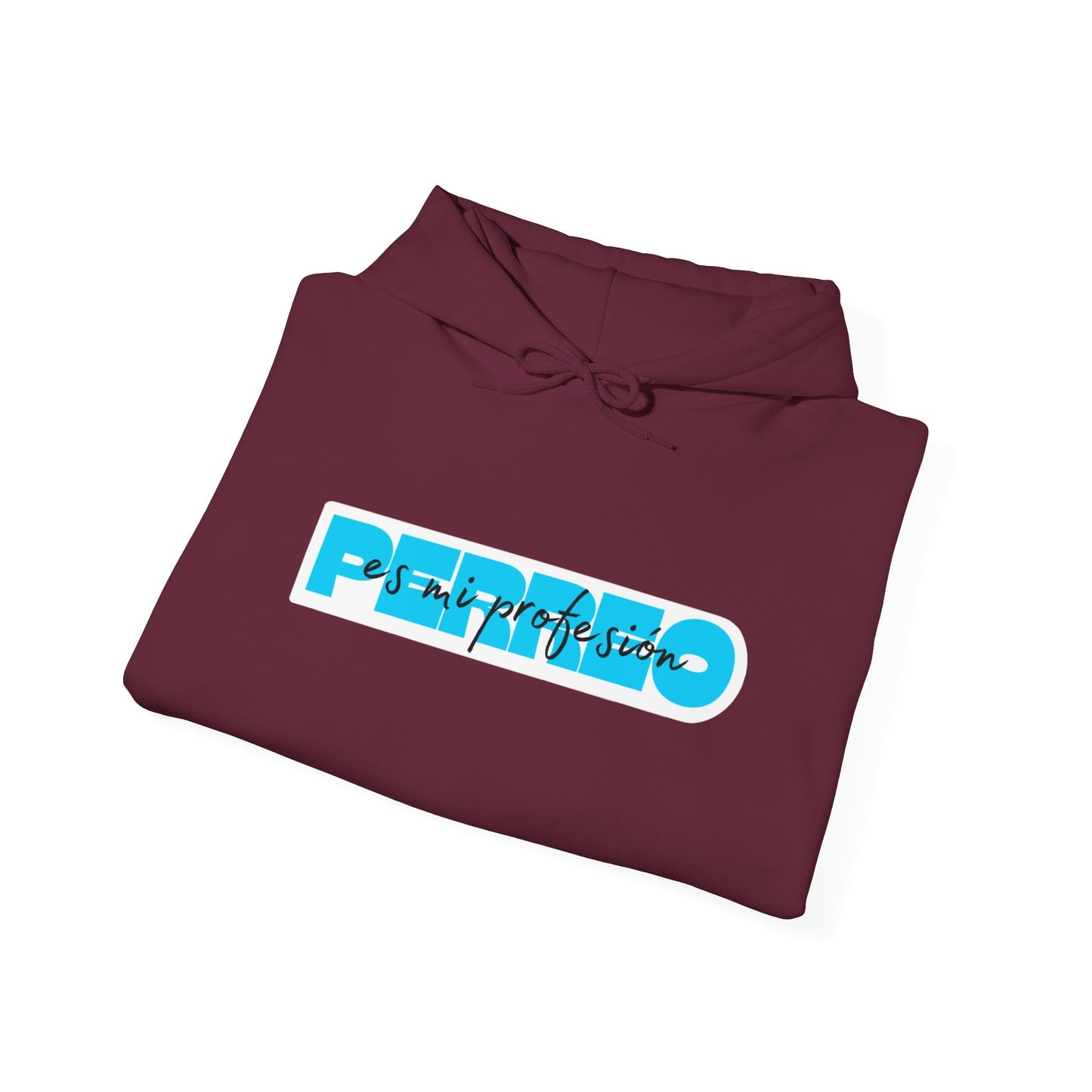 Perreo Es Mi Profesion - Blue Hooded Sweatshirt