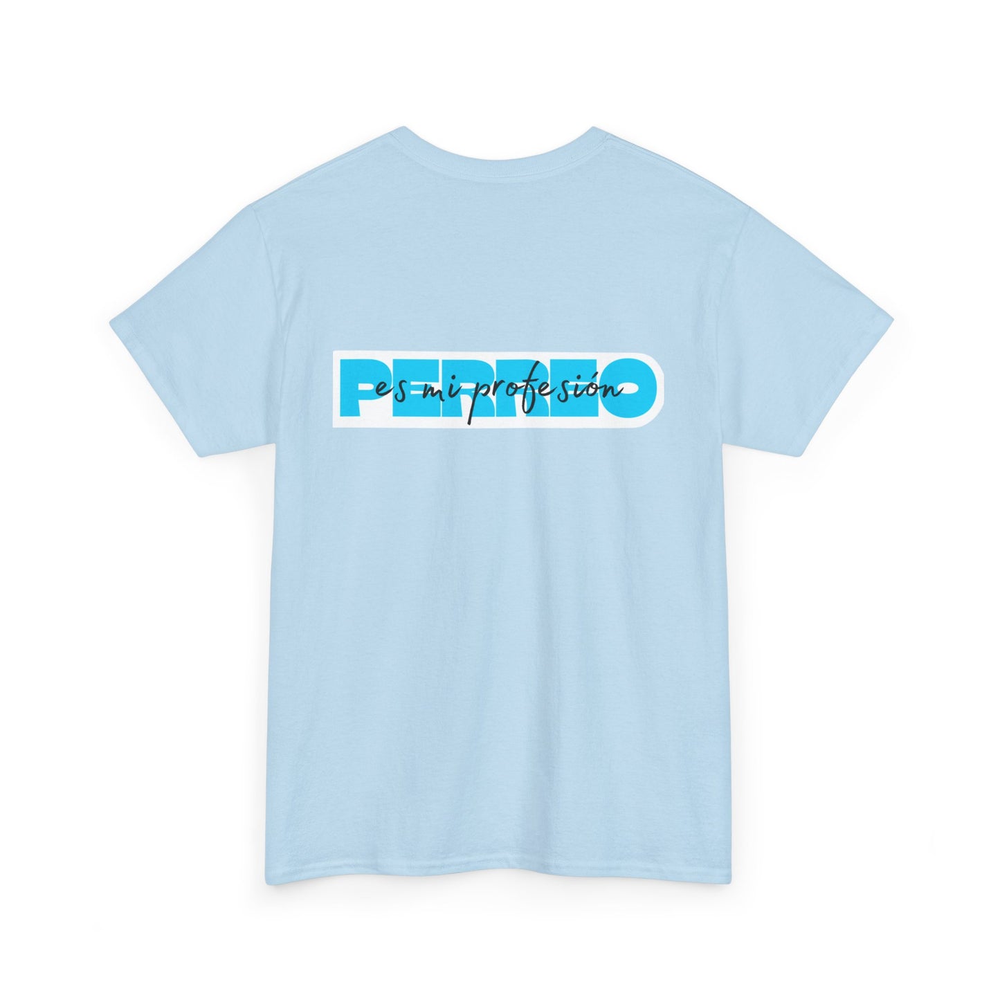 Perreo Es Mi Profesion - Blue Heavy Cotton Tee