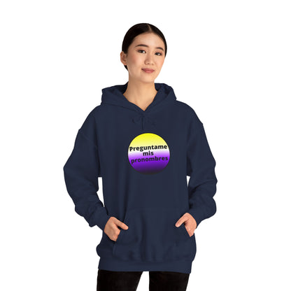 Preguntame mis Pronombres - NonBinary Hooded Sweatshirt