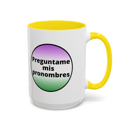 Preguntame mis Pronombres  Gender Non Conforming Coffee Mug