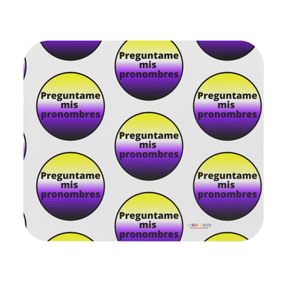 Preguntame mis Pronombres Nonbinary Mouse Pad (Rectangle)