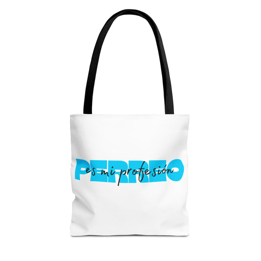 Perreo Es Mi Profesion Blue Tote Bag