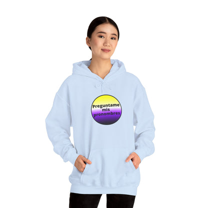 Preguntame mis Pronombres - NonBinary Hooded Sweatshirt