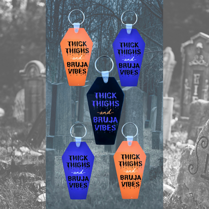 Thick thighs and Bruja Vibes Coffin Keychain