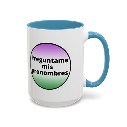 Preguntame mis Pronombres  Gender Non Conforming Coffee Mug
