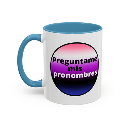 Preguntame mis Pronombres GenderFluid  Coffee Mug