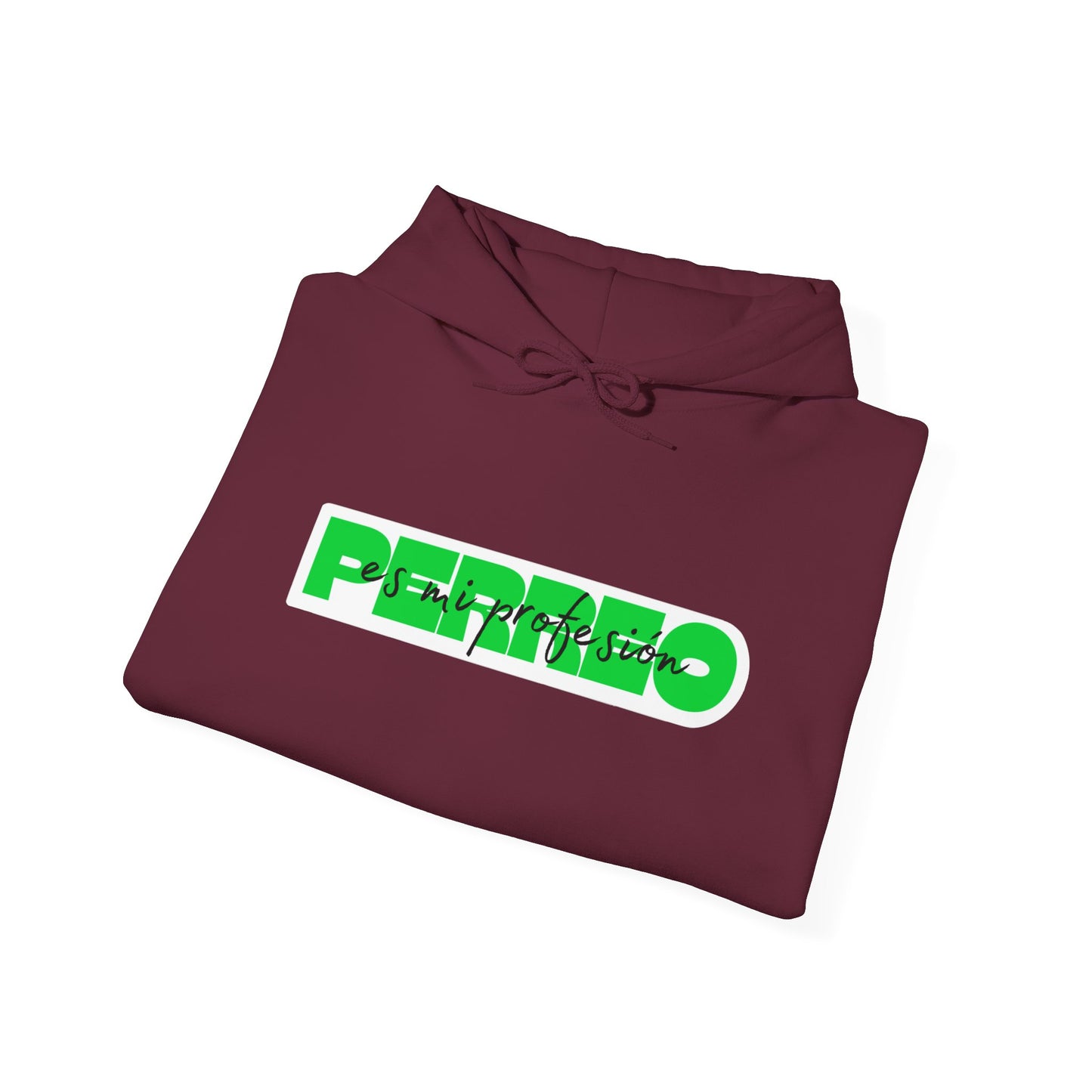 Perreo Es Mi Profesion - Green Hooded Sweatshirt