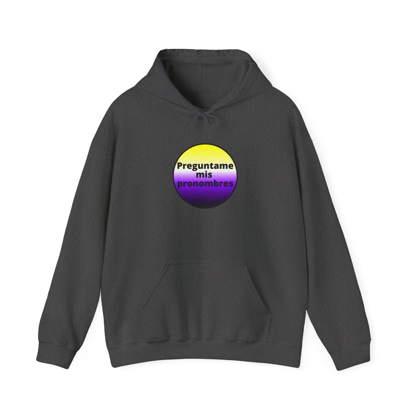 Preguntame mis Pronombres - NonBinary Hooded Sweatshirt