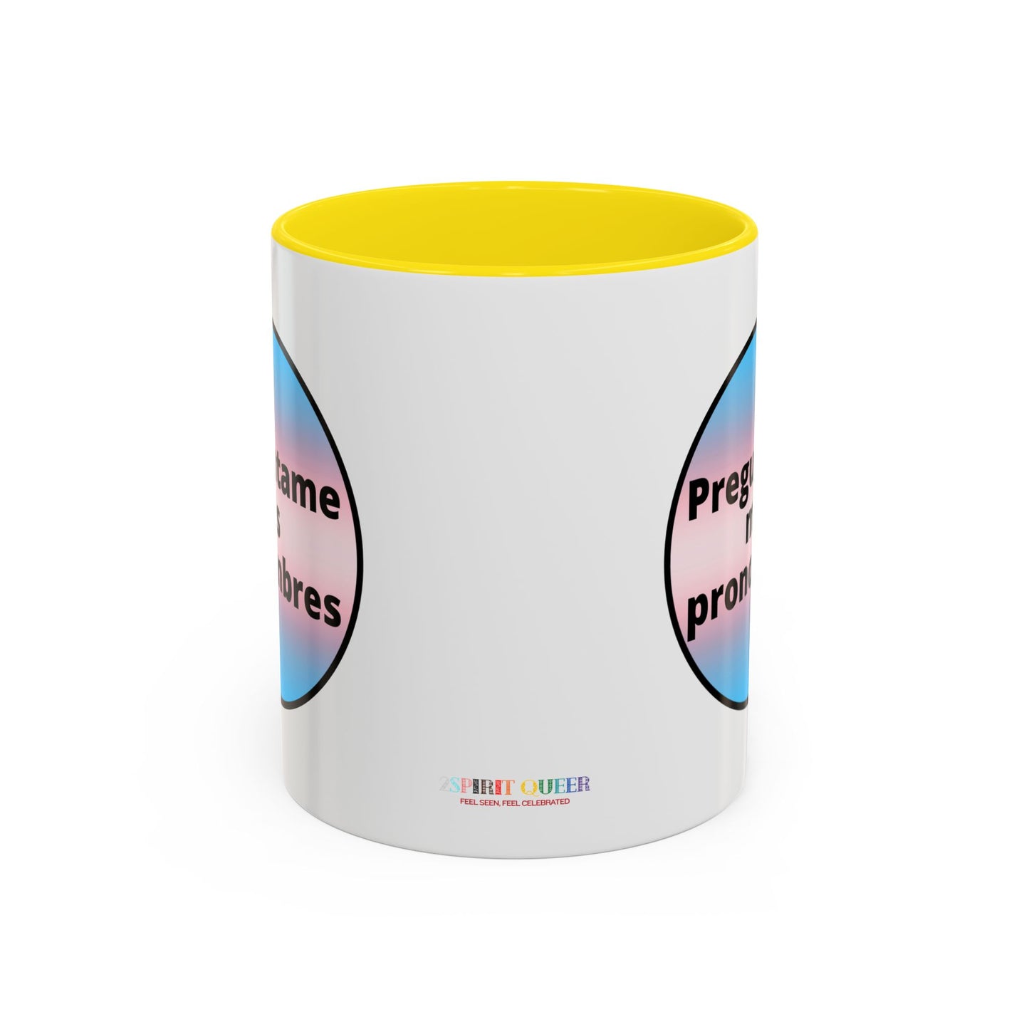 Preguntame mis Pronombres Trans Coffee Mug