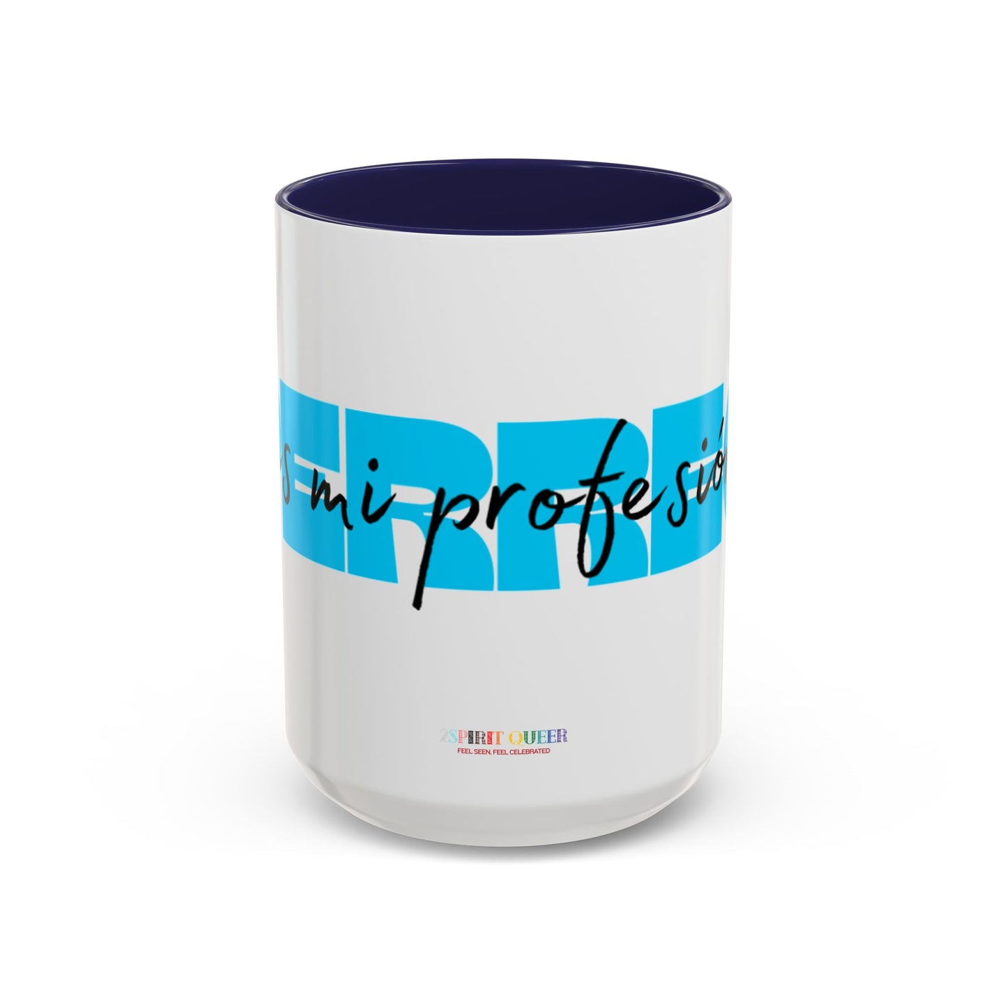 Perreo Es Mi Profesion Blue Accent Coffee Mug