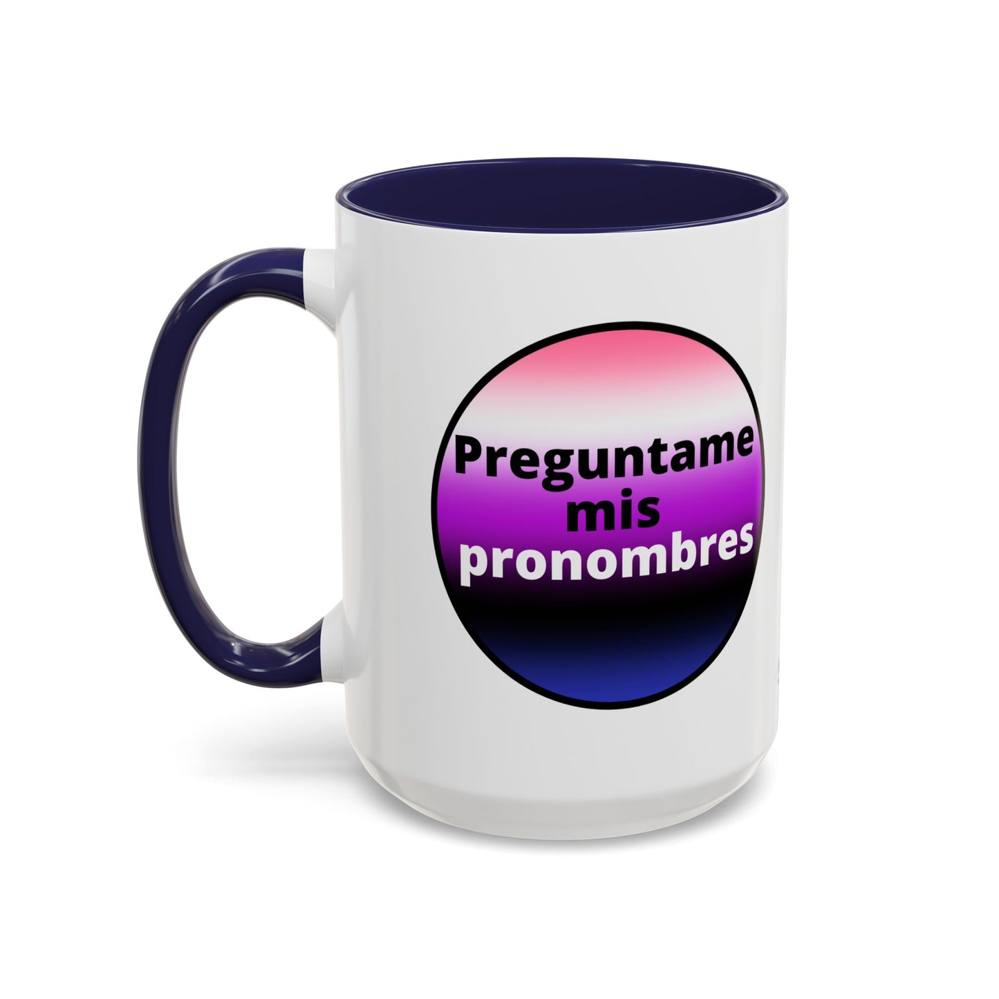 Preguntame mis Pronombres GenderFluid  Coffee Mug