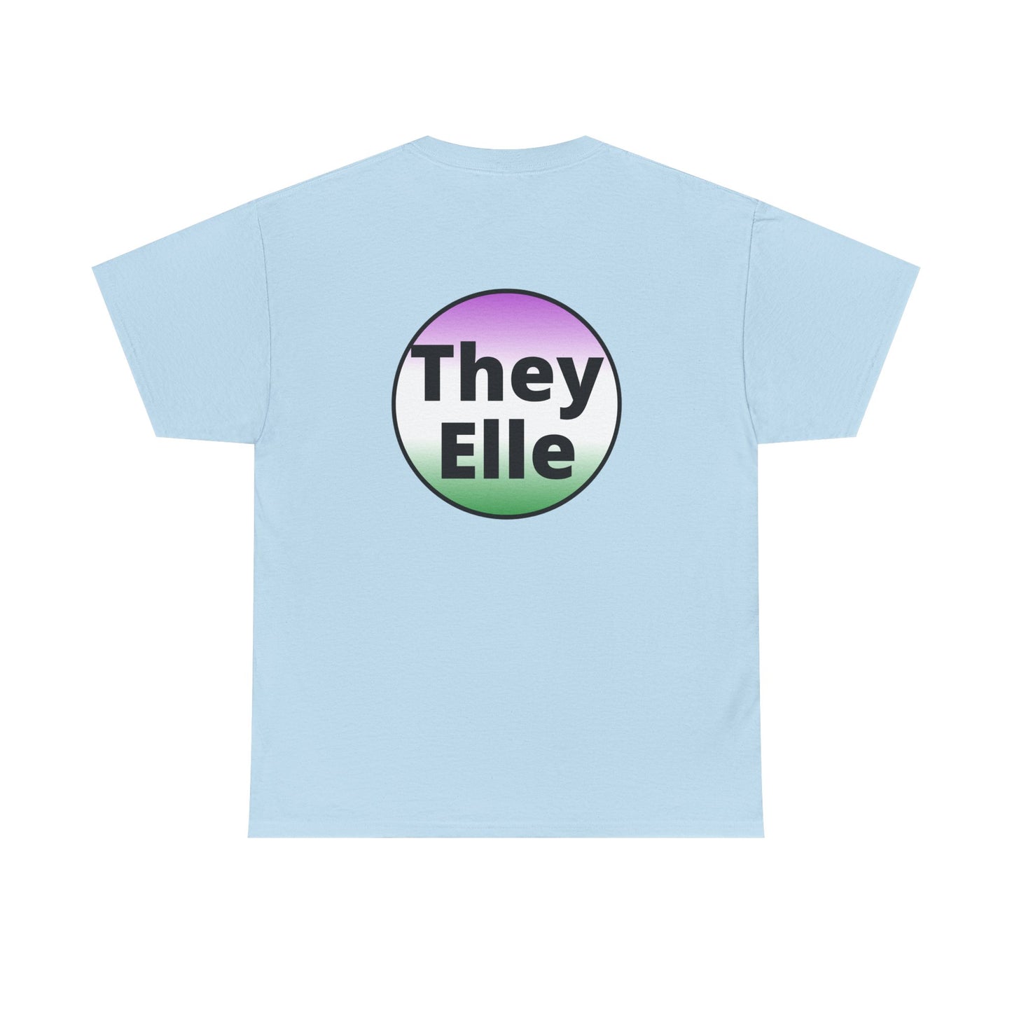They / Elle GNC Heavy Cotton Tee