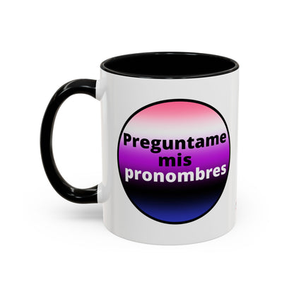 Preguntame mis Pronombres GenderFluid  Coffee Mug