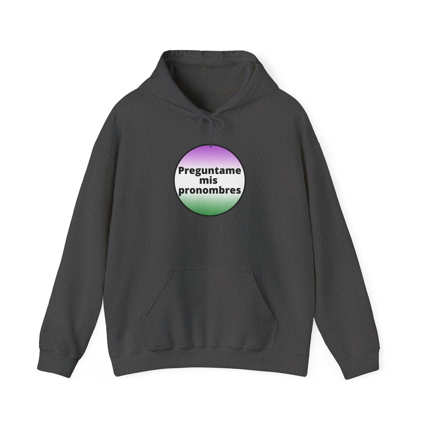 Preguntame mis Pronombres Gender Non-Conforming Hooded Sweatshirt