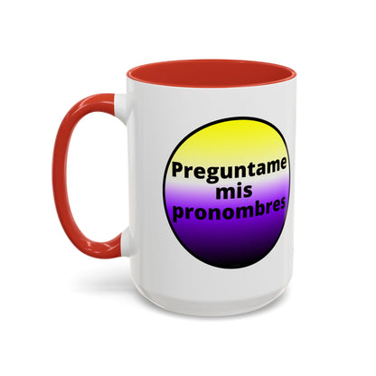 Preguntame mis Pronombres NonBinary Coffee Mug