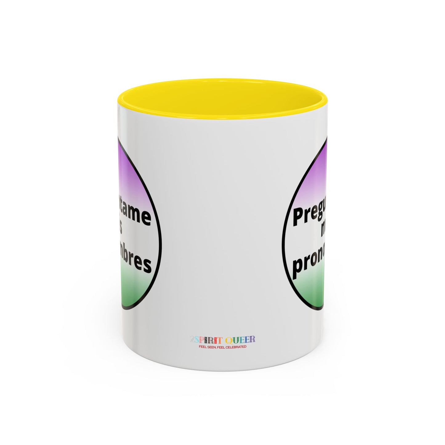 Preguntame mis Pronombres  Gender Non Conforming Coffee Mug