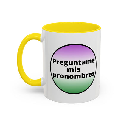 Preguntame mis Pronombres  Gender Non Conforming Coffee Mug