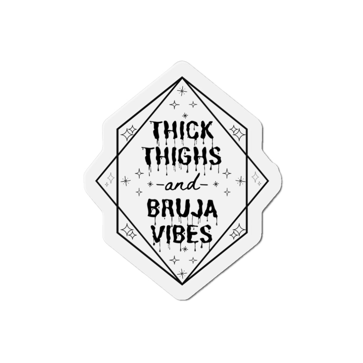 Thick Thighs Bruja Vibes Die-Cut Magnets