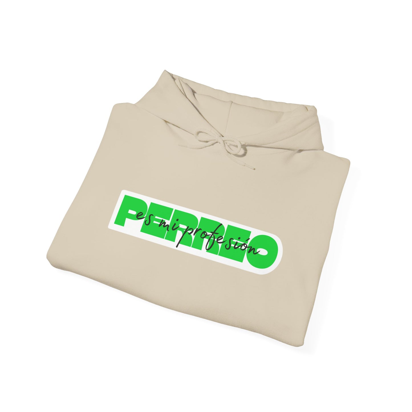 Perreo Es Mi Profesion - Green Hooded Sweatshirt
