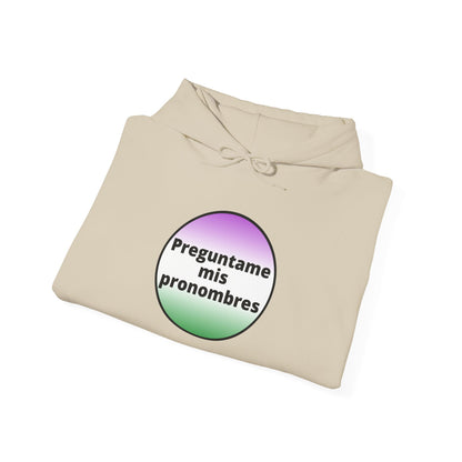 Preguntame mis Pronombres Gender Non-Conforming Hooded Sweatshirt