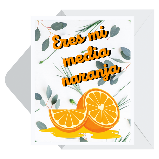 Eres mi Media Naranja Card